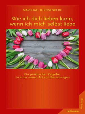 cover image of Wie ich dich lieben kann, wenn ich mich selbst liebe